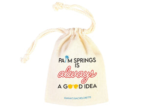 Palm Springs Bachelorette Party Bags – Custom Cotton Pouches — print detail | Pamusan